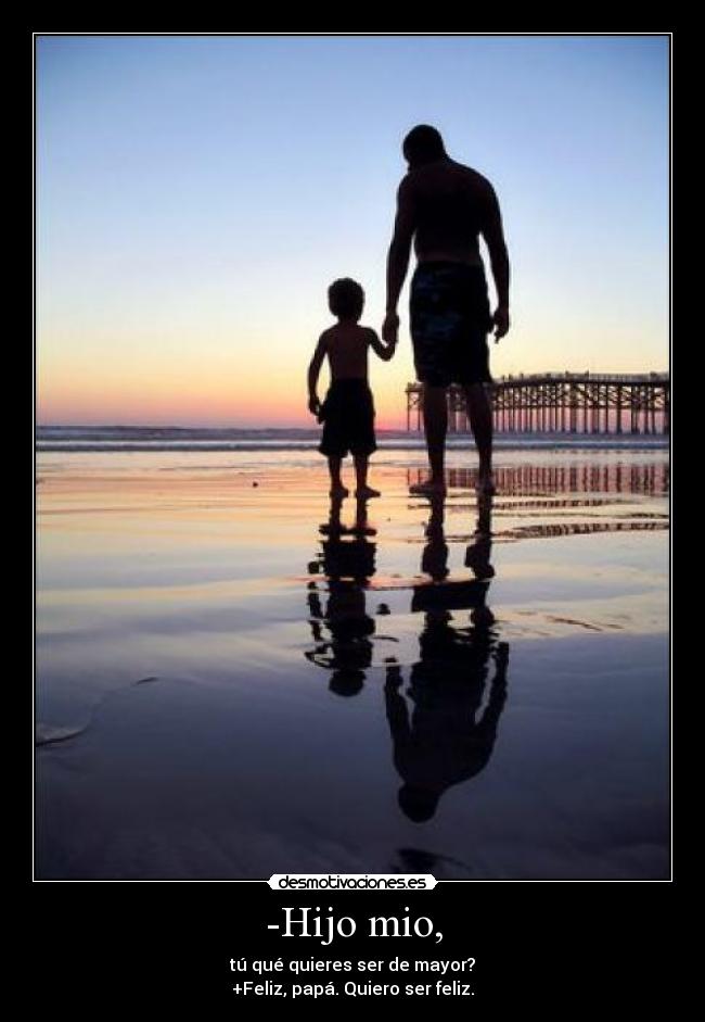 -Hijo mio, - 