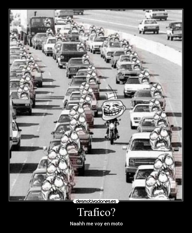 Trafico? -
