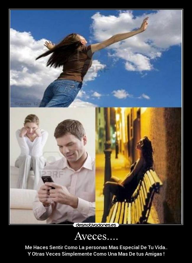 Aveces.... -