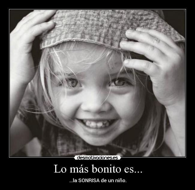 Lo más bonito es... - ...la SONRISA de un niño.