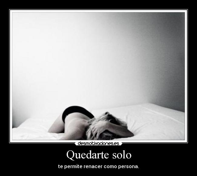 Quedarte solo - 