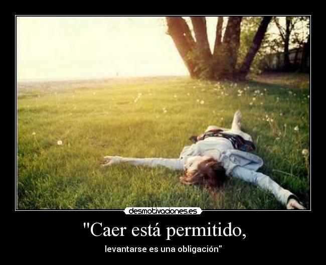 Caer está permitido, - 