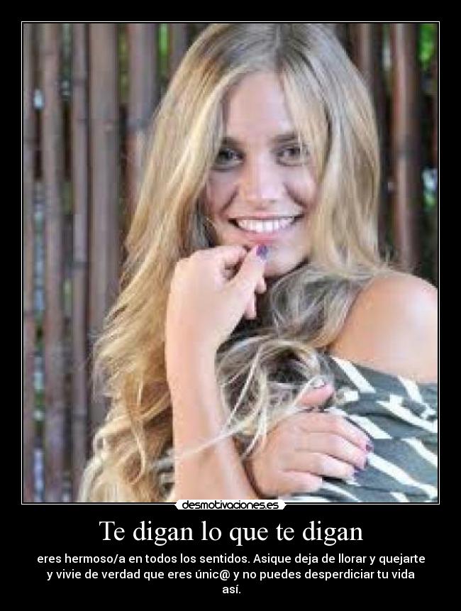 carteles sois unicos verdad asique sonreid desmotivaciones