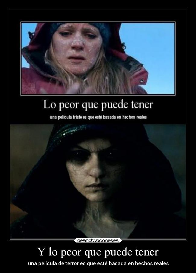 Y lo peor que puede tener - 