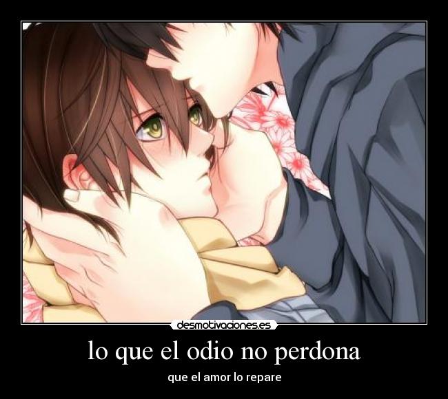 carteles odio anime sekaichi hatsukoi yaoi ritsu takano amor odio perdon desmotivaciones