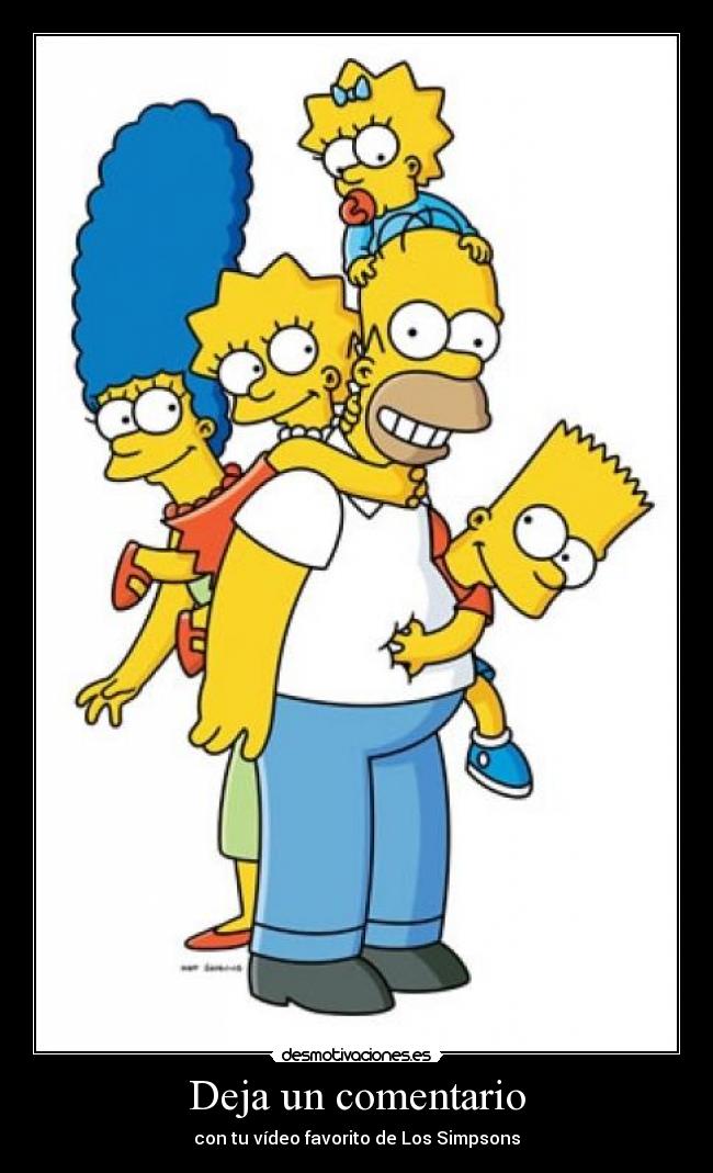 Deja un comentario - con tu vídeo favorito de Los Simpsons