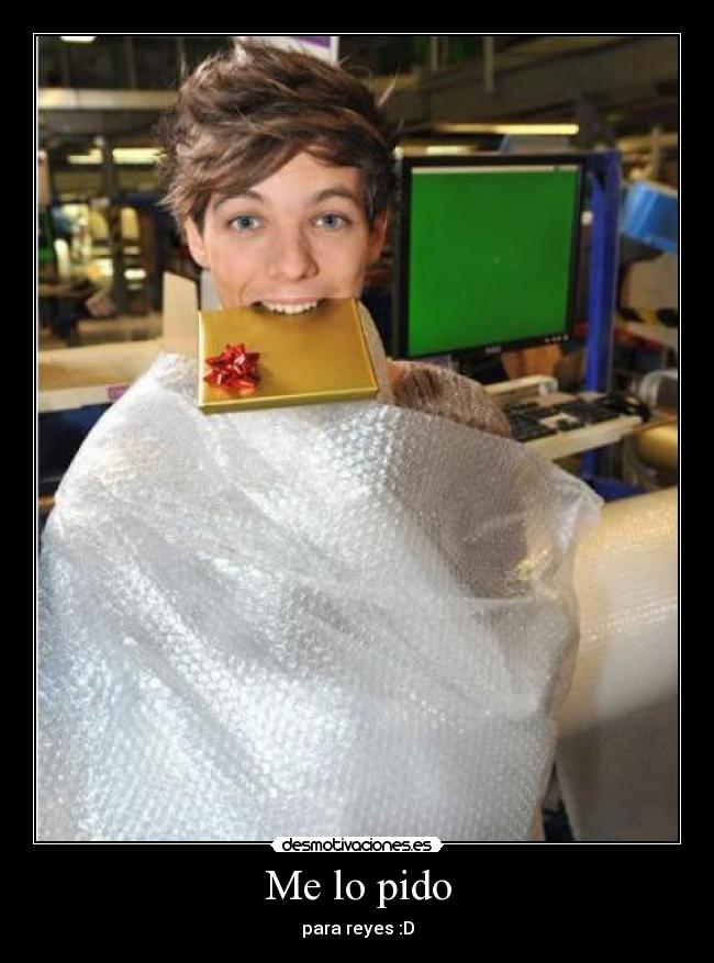 Me lo pido - para reyes :D