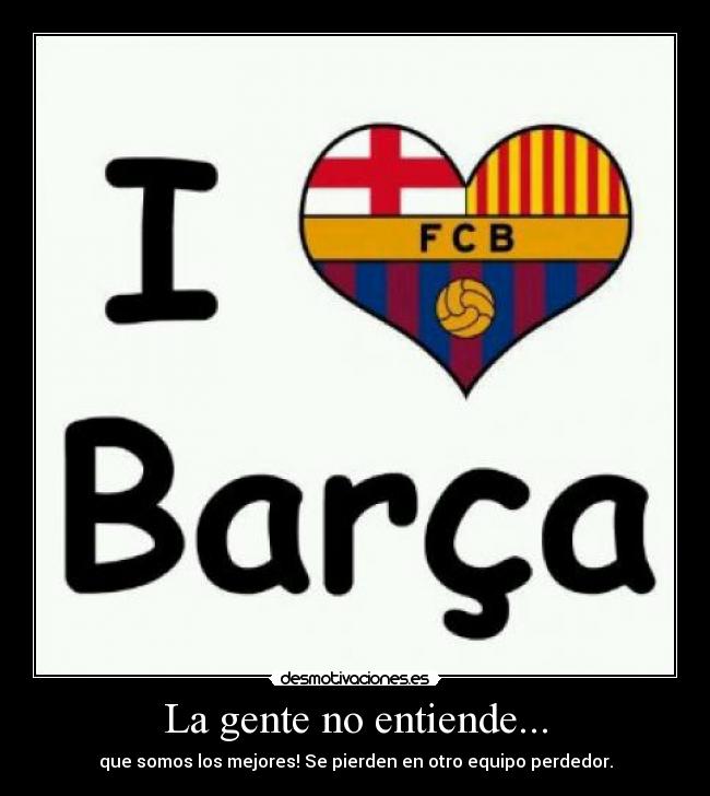 La gente no entiende... - 