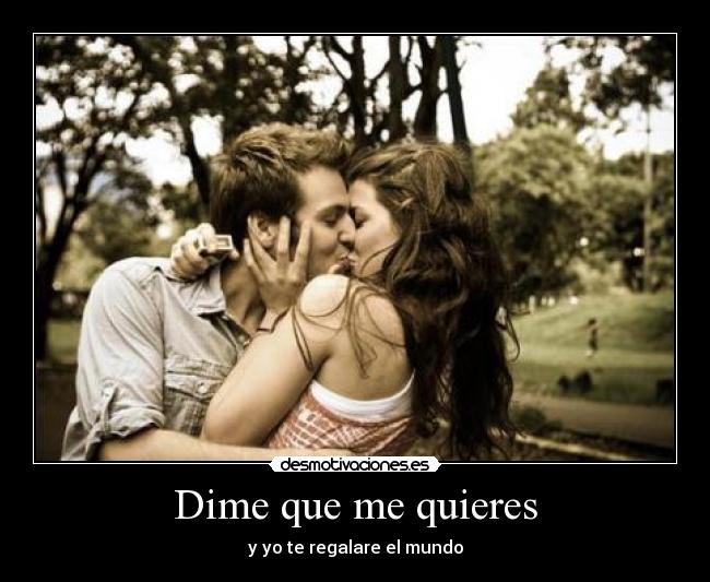 Dime que me quieres - 