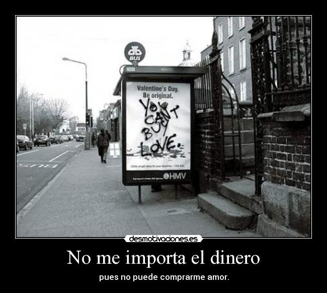 No me importa el dinero -
