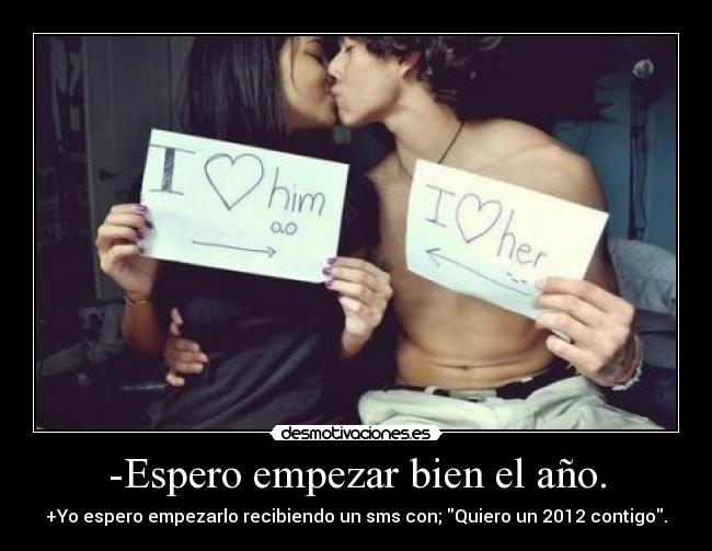 -Espero empezar bien el año. - 