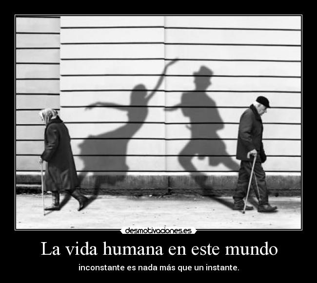 La vida humana en este mundo - 