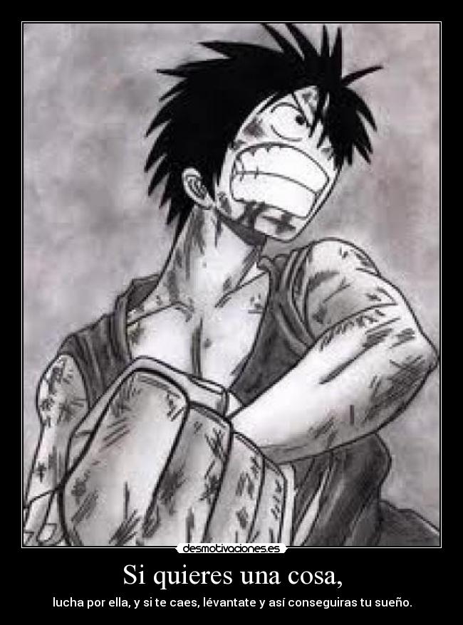 Si quieres una cosa, - 