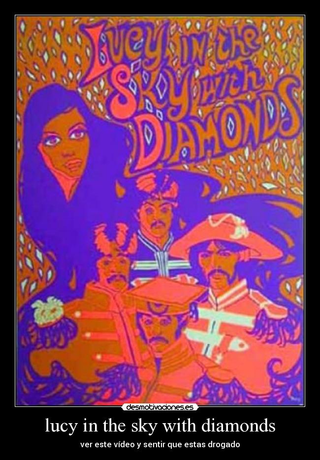 carteles lucy the sky with diamonds desmotivaciones