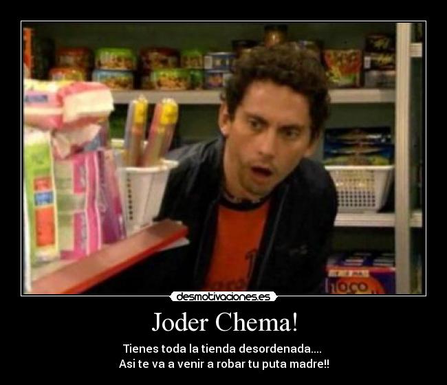 carteles joder chema desmotivaciones