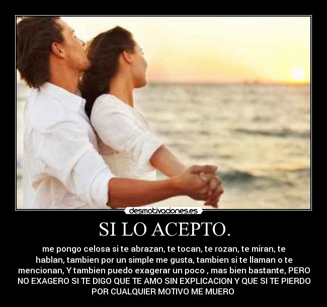 SI LO ACEPTO. -