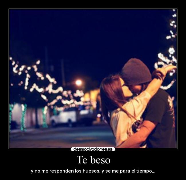 Te beso -