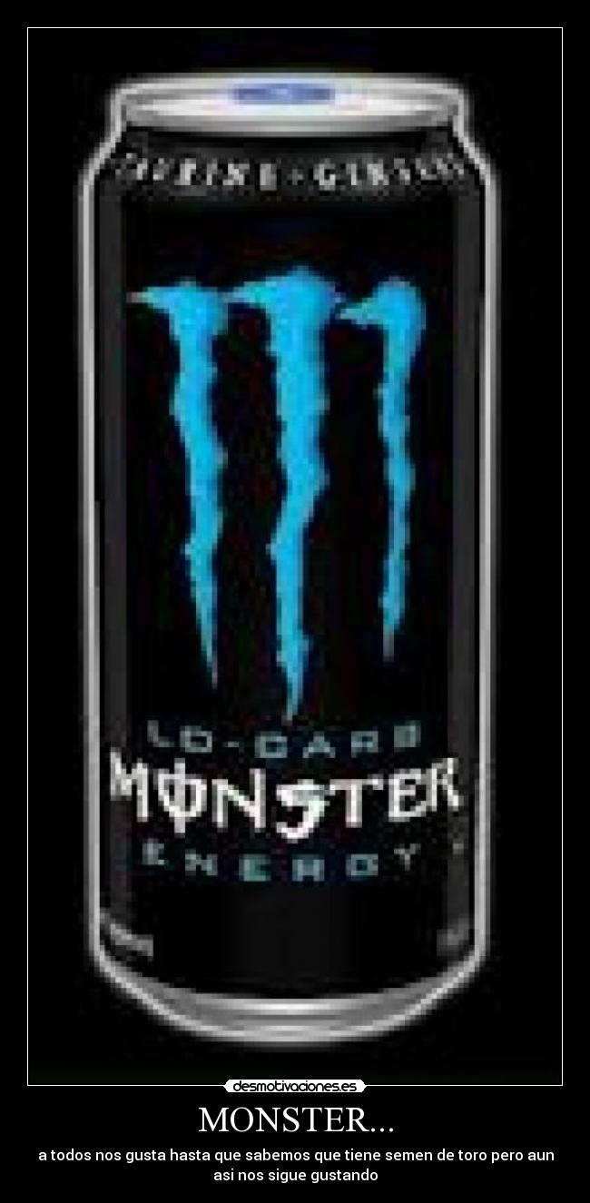 MONSTER... -