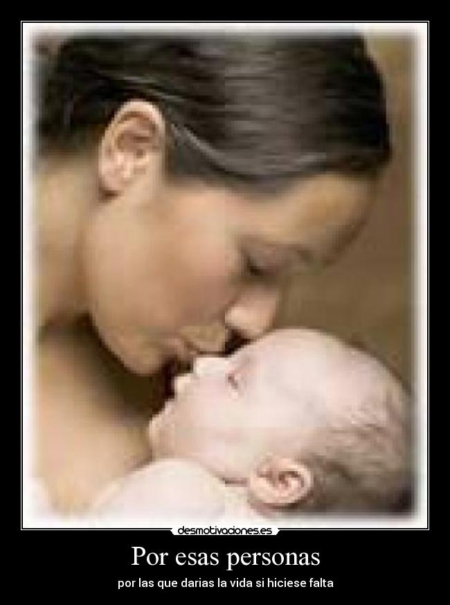 Por esas personas -