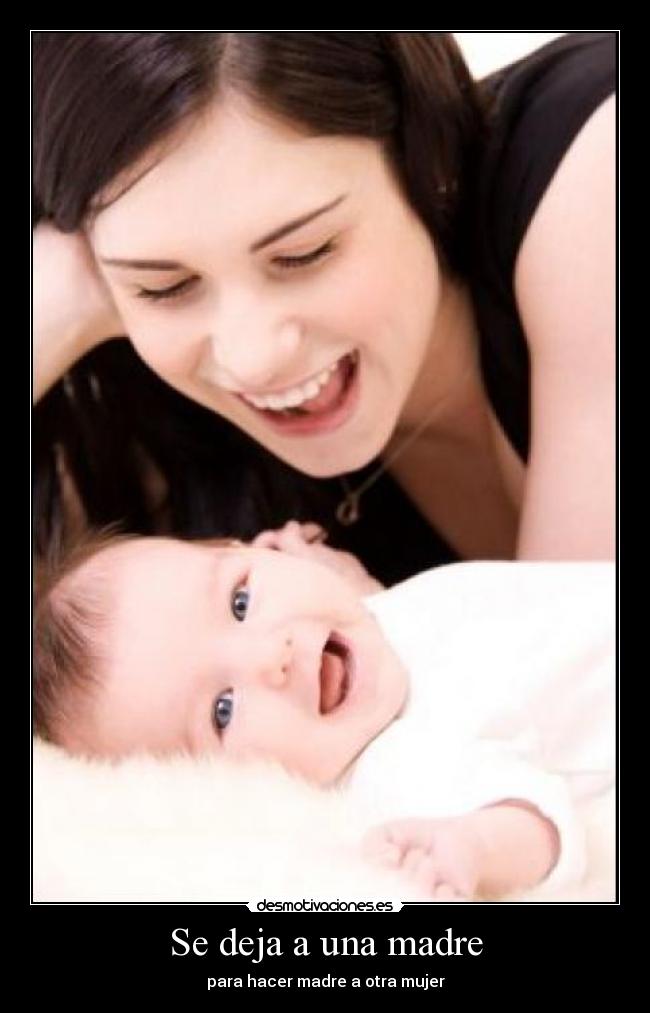 Se deja a una madre - para hacer madre a otra mujer
