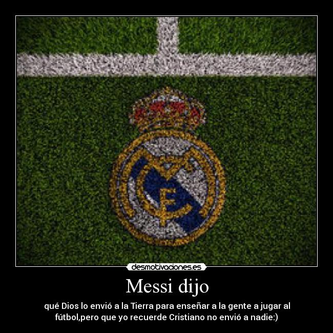 Messi dijo -