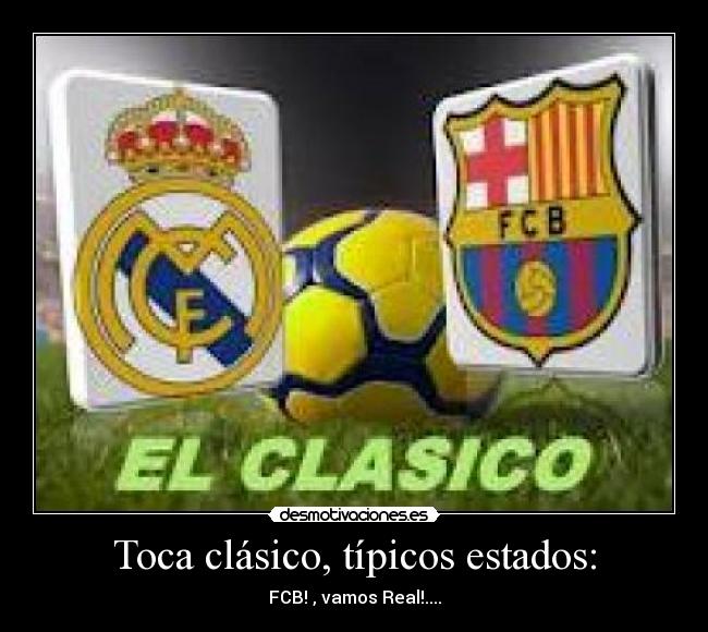 Toca clásico, típicos estados: - 