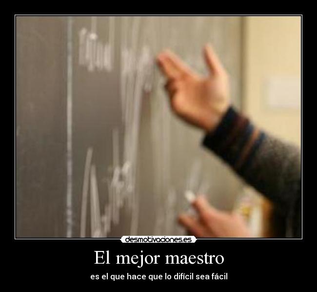 El mejor maestro -