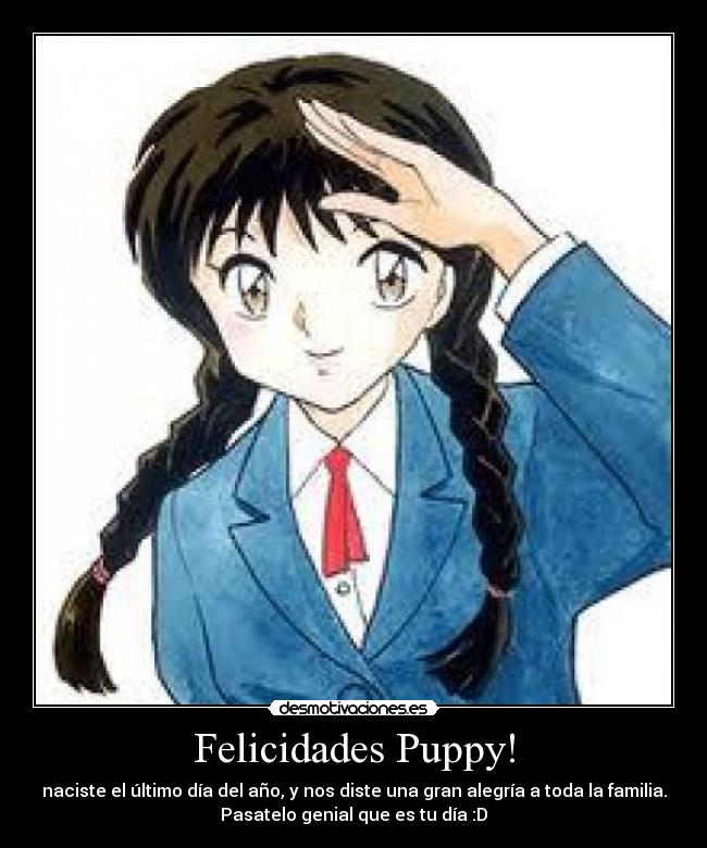 Felicidades Puppy! -