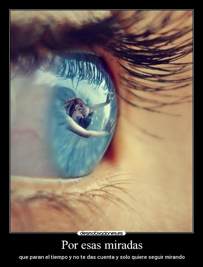 Por esas miradas -