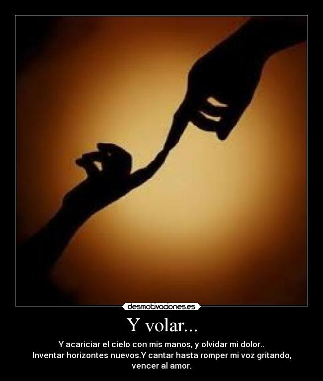 Y volar... -