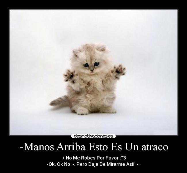 -Manos Arriba Esto Es Un atraco - 