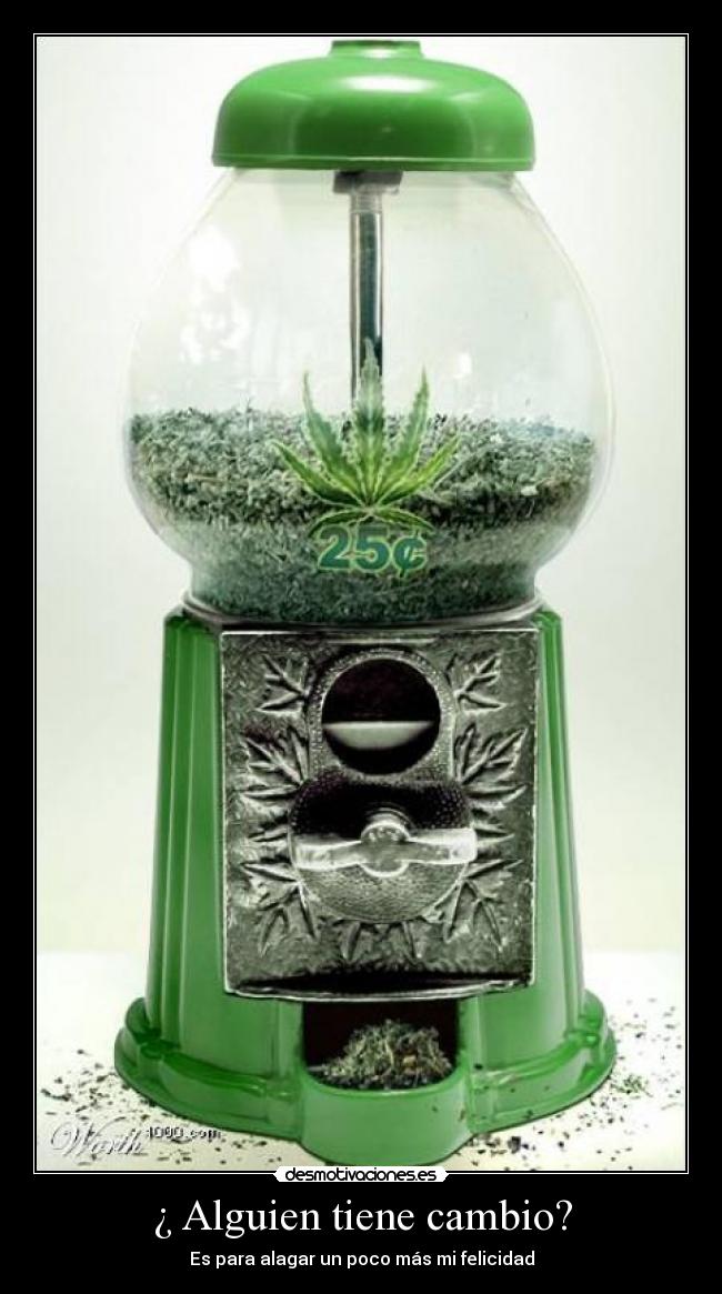 ¿ Alguien tiene cambio? - 