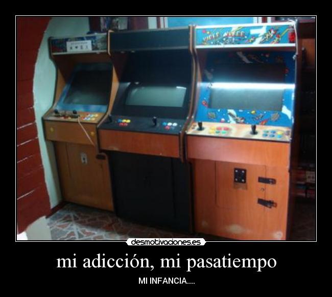 mi adicción, mi pasatiempo - 