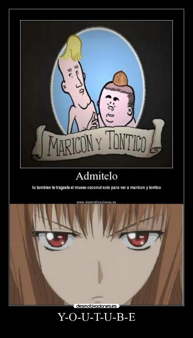 carteles youtube maricon tontico horo valla trio desmotivaciones