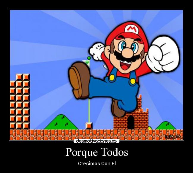 Porque Todos - Crecimos Con El