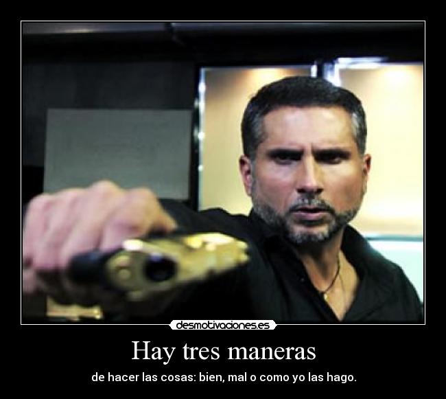 Hay tres maneras - 