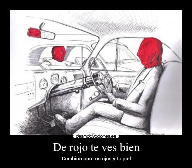 De rojo te ves bien - Combina con tus ojos y tu piel