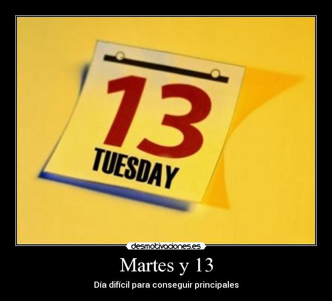 Martes y 13 - 
