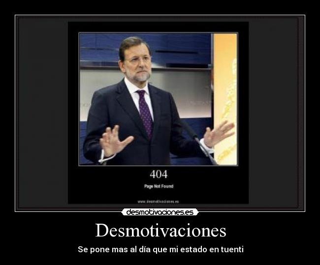 Desmotivaciones - Se pone mas al día que mi estado en tuenti