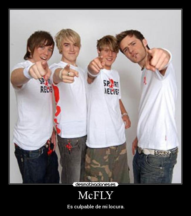 McFLY - Es culpable de mi locura.