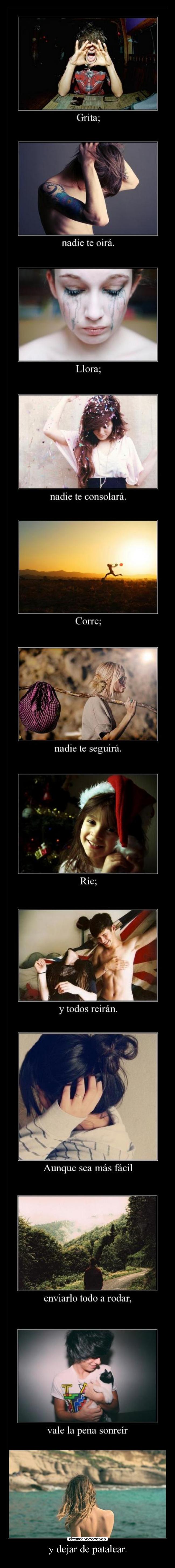 y dejar de patalear. -