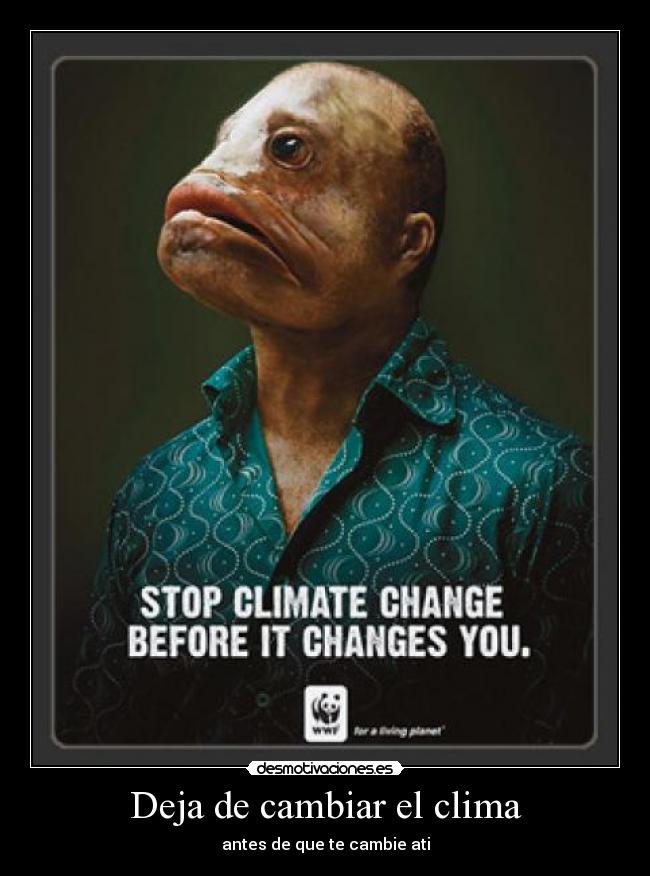 carteles deja cambiar clima desmotivaciones