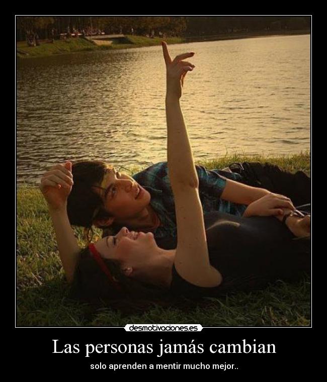 Las personas jamás cambian - 