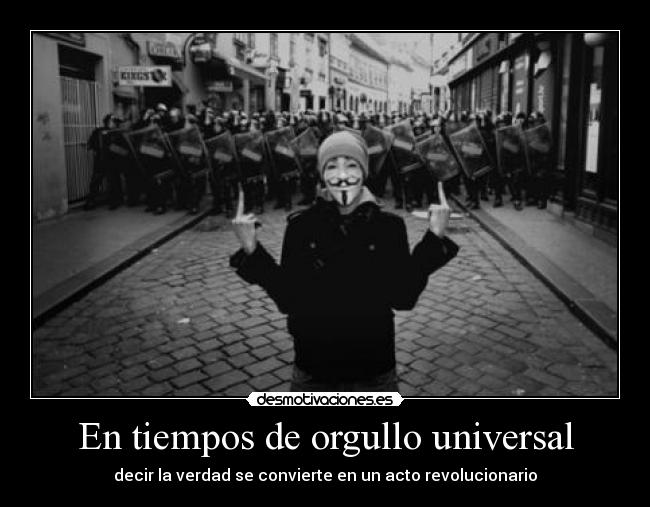 En tiempos de orgullo universal -