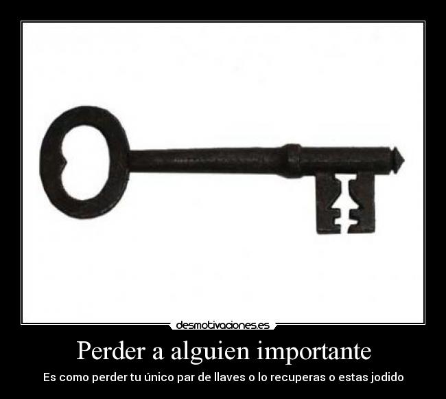 Perder a alguien importante -