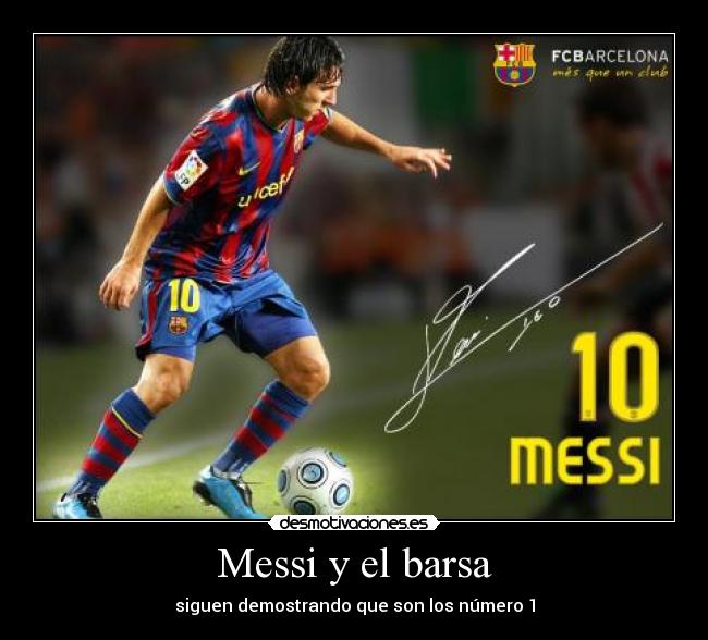 Messi y el barsa - siguen demostrando que son los número 1