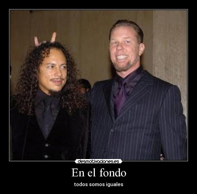 En el fondo - todos somos iguales