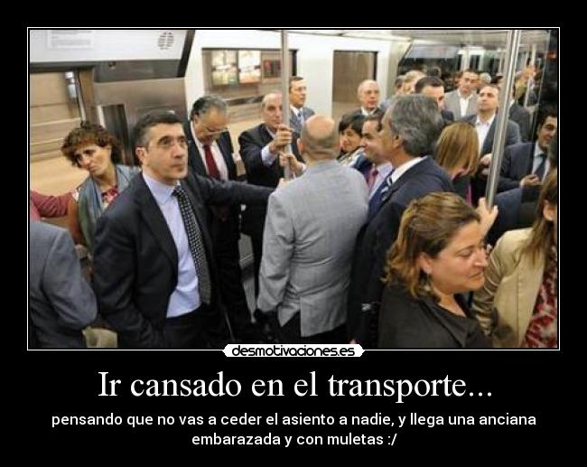 carteles cansado asiento metro desmotivaciones