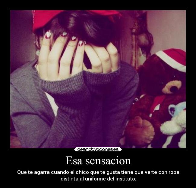 Esa sensacion -