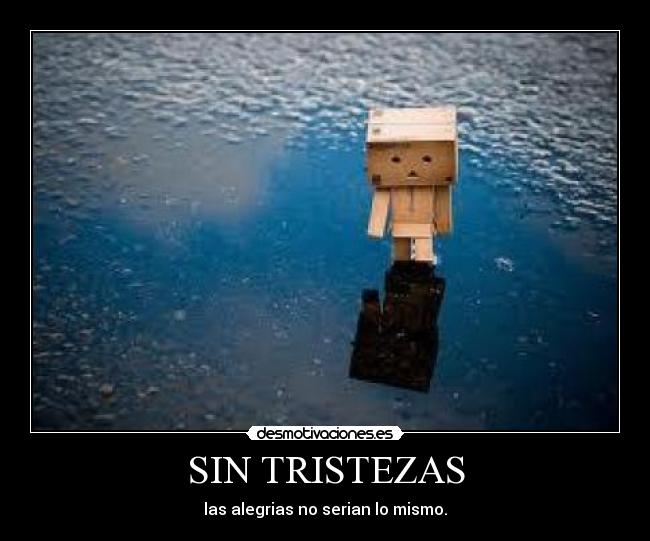 SIN TRISTEZAS -
